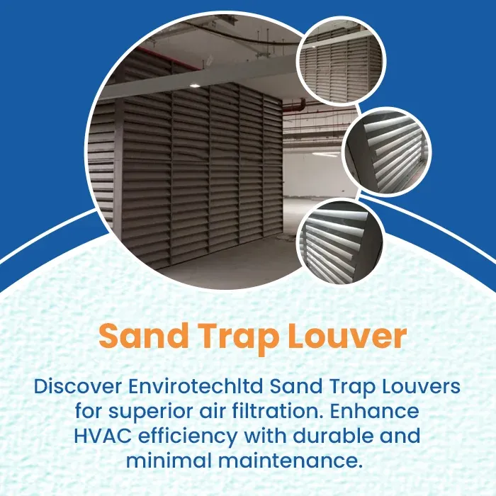 High-Performance Sand Trap Louver for Ventilation Systems